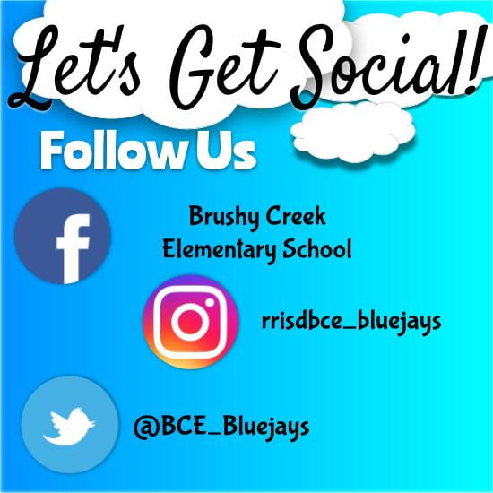 Let's Get Social, Follow Us on Social Media, Brushy Creek Elementary School